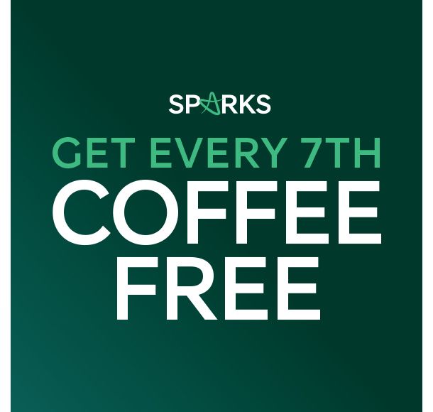 Get every 7th coffee free with Sparks