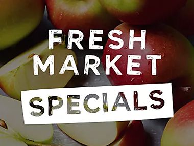 Fresh Market Specials